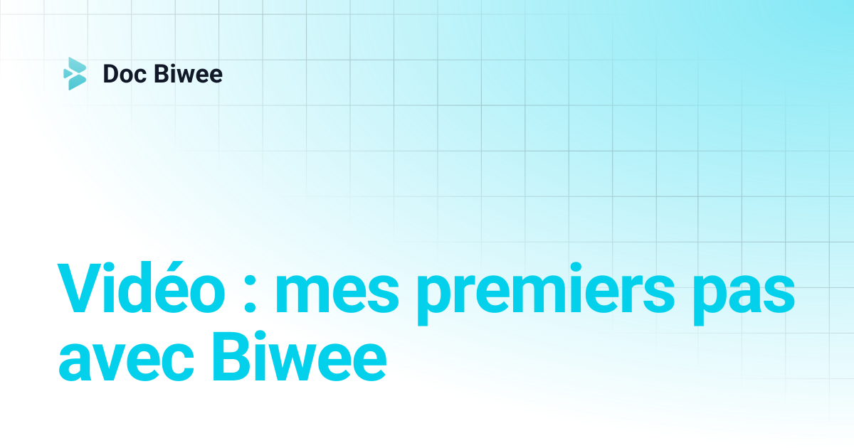 Vidéo : mes premiers pas avec Biwee | Doc Biwee